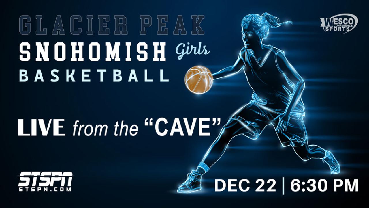 Snohomish at Glacier Peak Girls Basketball